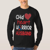 CHD Heart Disease Warrior Proud Husband Awareness  Tシャツ (正面)
