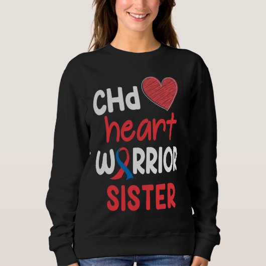 CHD Heart Disease Warrior Proud Sister Awareness R スウェットシャツ (正面)