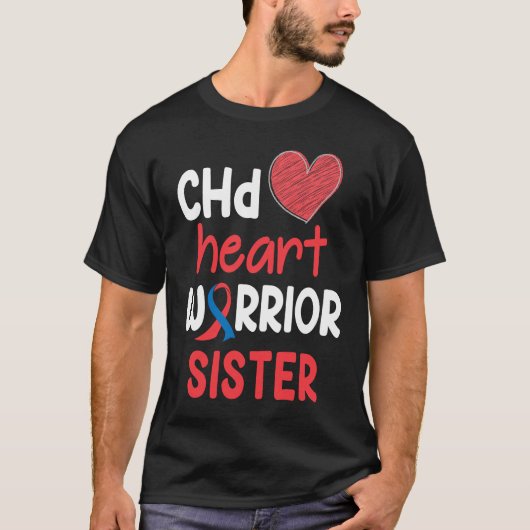 CHD Heart Disease Warrior Proud Sister Awareness R Tシャツ (正面)