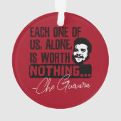 Cheゲバラ引用文 – 各々の価値なし オーナメント (裏面)