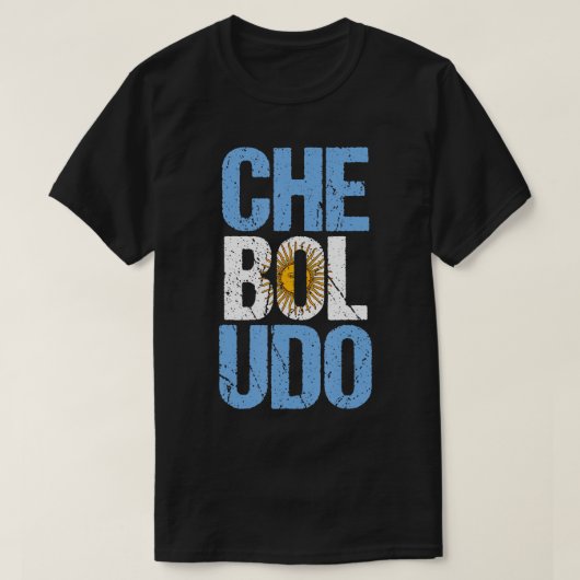 Che Boudo ArgentinianスラングArgentine T-Shirt Tシャツ (デザイン正面)
