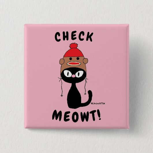 "CHECK MEOWT!" かわいいキャラクター猫ボタン 缶バッジ (正面)
