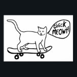 Check Meowt Punny Skateboarding Cat Black White ポスター<br><div class="desc">CHECK MEOWT! Have you ever seen a skateboarding cat?
 Check out this funny cat poster and check my shop for more matching items like mugs,  stickers and more. And of course more cat stuff too.</div>