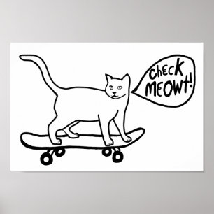 Check Meowt Punny Skateboarding Cat Black White ポスター