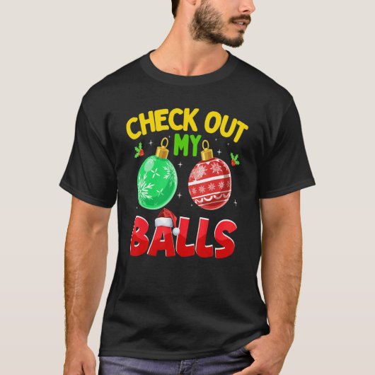 Check Out My Balls  Dirty Christmas For Mens Adult Tシャツ (正面)