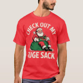Check Out My Huge Sack Tシャツ (正面)