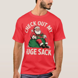 Check Out My Huge Sack Tシャツ