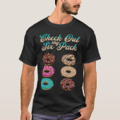 Check Out My Six Pack Donut 2 Tシャツ (正面)