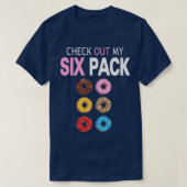 Check Out My Six Pack Donut - Funny Gym Workout Pr Tシャツ (デザイン正面)