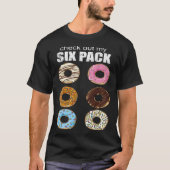 Check Out My Six Pack Doughnut Tシャツ (正面)