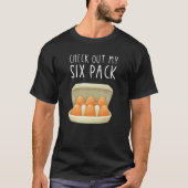 Check Out My Six Pack EGG Carton Farmer Tシャツ (正面)