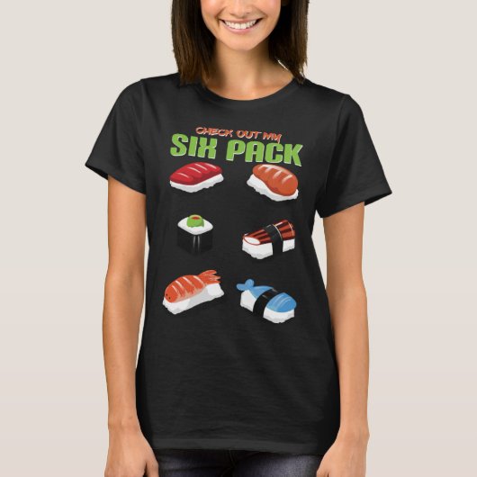 Check Out My Six Pack Fitness  Sushi Tシャツ (正面)