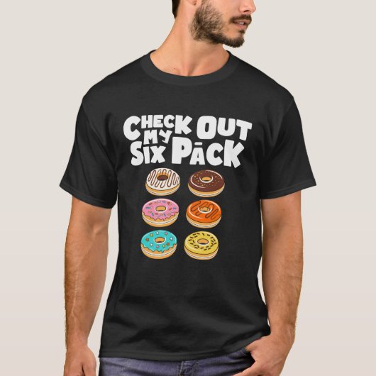 Check Out My Six Pack Gym Donut Doughnut Tシャツ (正面)