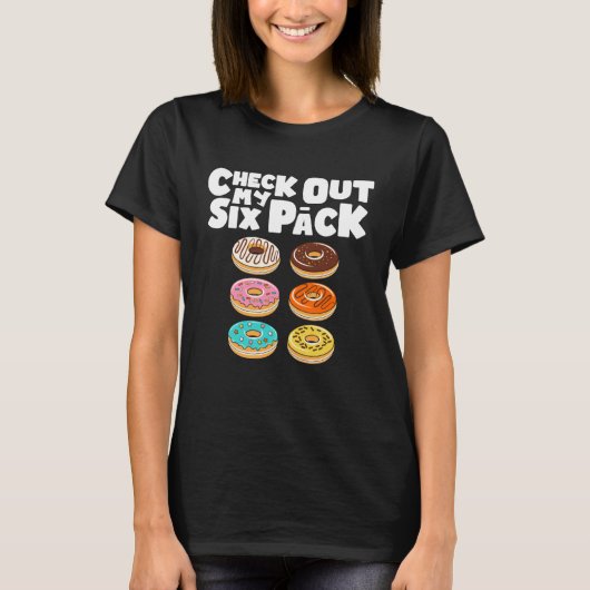 Check Out My Six Pack Gym Donut Doughnut Tシャツ (正面)