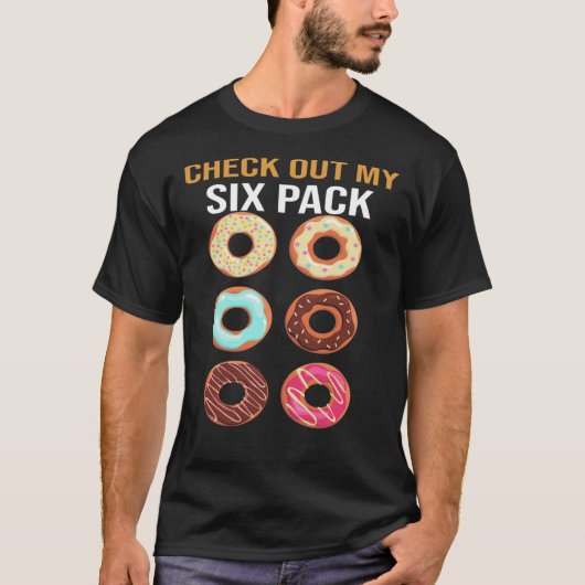 Check Out My Six Pack T-shirt, Donut Lover Shirt,  Tシャツ (正面)