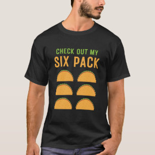 Check Out My Six Pack Taco, おもしろいフィットネスジム Tシャツ