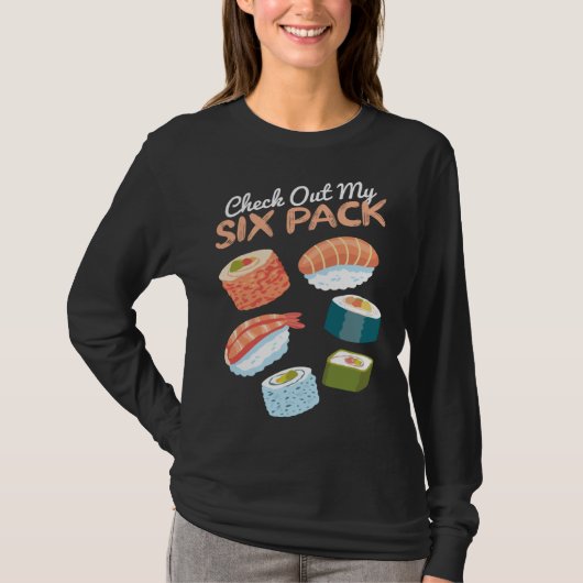 Check out my Sushi Six Pack I Sushi Japanese Food Tシャツ (正面)