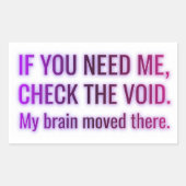 Check the Void — My Brain Moved There 長方形シール (正面)