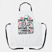 Check Your Elf Before Wreck Your Elf | Holiday Fun エプロン (正面)