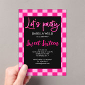 Checker light hot pink black Lets party Sweet 16 アクリル招待状 (インサイチュ (ポータブル))