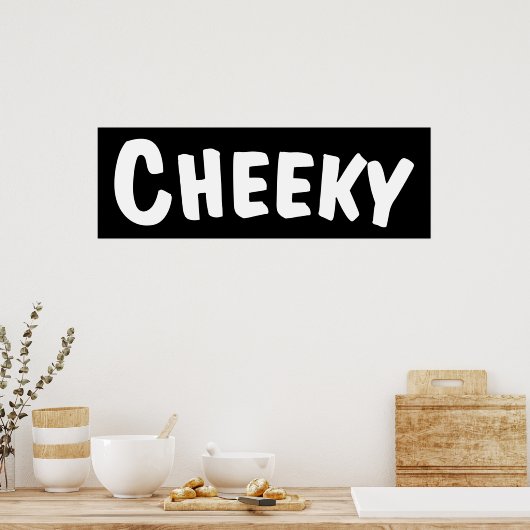 Cheeky ポスター (キッチン)