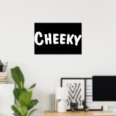 Cheeky ポスター (ホームオフィス)