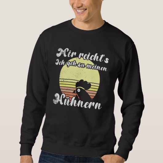 Cheeky Chicken Sunset Geh Zu Meine Hühnern Script  スウェットシャツ (正面)