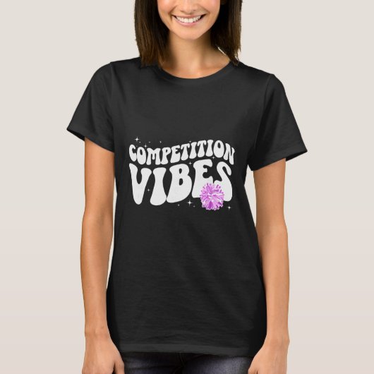 Cheer Competition Day Vibes Cheerleading Comp Day  Tシャツ (正面)