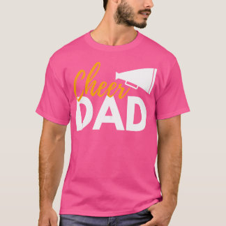Cheer Dad Cheerleading Cheerleader Dad Cheer Compe Tシャツ
