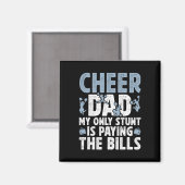 Cheer Dad Paying The Bills Dad Of A Cheerleader Fa マグネット (正面/裏面)