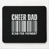 Cheer Dad Scan For Payment Cheerleading  マウスパッド (正面)
