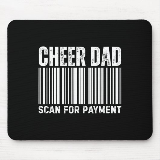 Cheer Dad Scan For Payment Cheerleading  マウスパッド (正面)