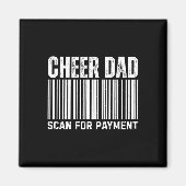 Cheer Dad Scan For Payment Cheerleading  マグネット (正面)