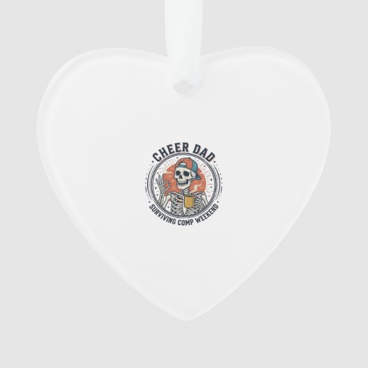 Cheer Dad Surviving Comp Weekend Skeleton Shirt_1 オーナメント (正面)