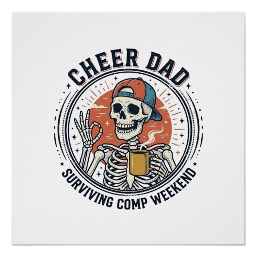 Cheer Dad Surviving Comp Weekend Skeleton Shirt_1 ポスター (正面)