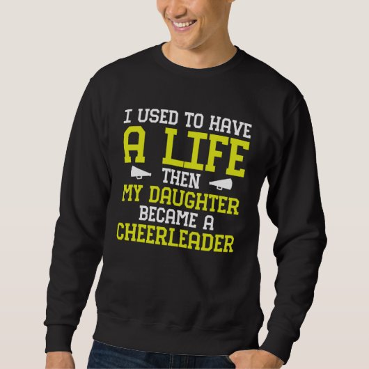 Cheer Mom Cheerleading Cheerleader I Used to Have  スウェットシャツ (正面)