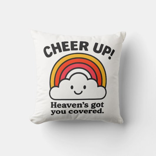 Cheer Up – Heaven’s Got You Cute Throw Pillow クッション (正面)