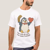 Cheerful Penguin Balancing Money and Love Quote Tシャツ (正面)
