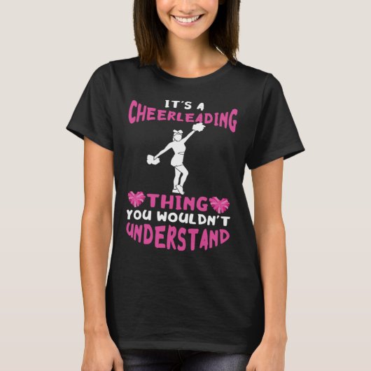 Cheerleader It s A Cheerleading Thing Cheer Girl P Tシャツ (正面)
