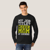 Cheerleading Cheerleader My Job Title Cheer Mom Of Tシャツ (正面フル)