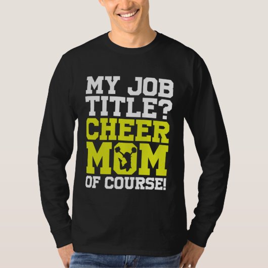 Cheerleading Cheerleader My Job Title Cheer Mom Of Tシャツ (正面)