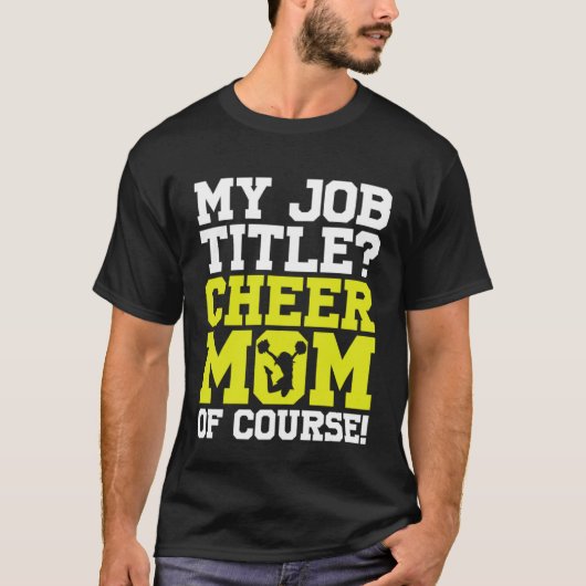 Cheerleading Cheerleader My Job Title Cheer Mom Of Tシャツ (正面)
