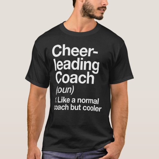 Cheerleading Coach Definition Trainer Training Tシャツ (正面)
