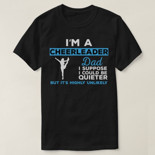 Cheerleading Funny Cheerleader Dad Gift_452 Tシャツ (デザイン正面)