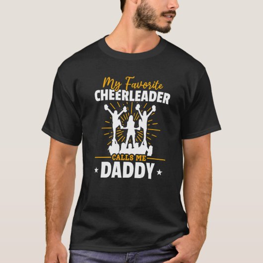 Cheerleading My Favorite Cheerleader Calls me Dadd Tシャツ (正面)