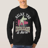 Cheerleading Relax The Cheerleader Is Here Cheer C Tシャツ (正面)