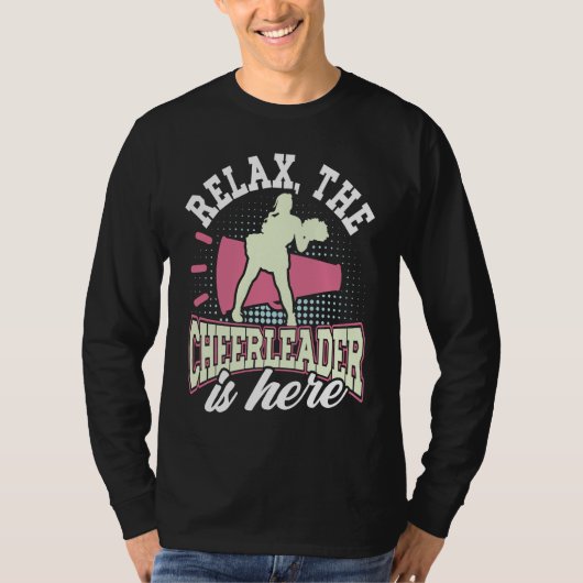 Cheerleading Relax The Cheerleader Is Here Cheer C Tシャツ (正面)