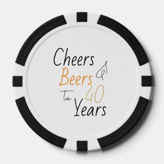 Cheers and Beers 40th Birthday Minimal ポーカーチップ (正面)