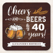 Cheers and Beers 40th Birthday Rustic スクエアペーパーコースター (正面)