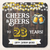 Cheers and Beers to 23 Years Rustic Birthday スクエアペーパーコースター (正面)